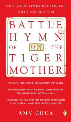 Battle Hymn of the Tiger Mother book by Amy Chua