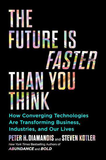 The Future is Faster Than You Think book by Peter H. Diamandis