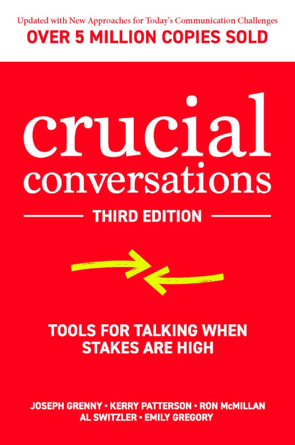 Crucial Conversations: Tools for Talking When Stakes are High book by Kerry Patterson