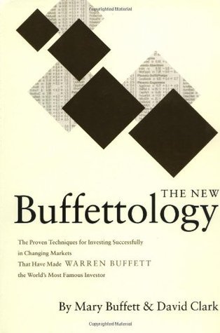 The New Buffettology: The Proven Techniques for Investing Successfully in Changing Markets That Have Made Warren Buffett the World's Most Famous Investor book by Mary Buffett ,  David Clark