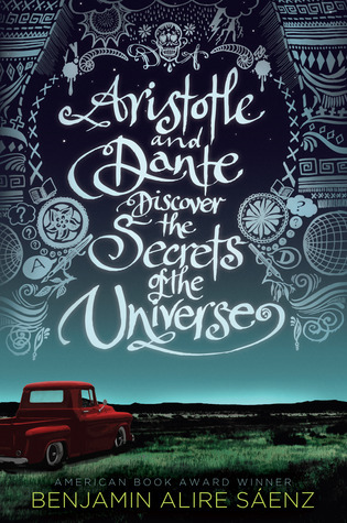 Aristotle and Dante Discover the Secrets of the Universe book by Benjamin Alire Saenz