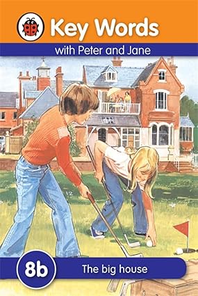 Key Words with Peter and Jane :8b the Big House by ladybird books