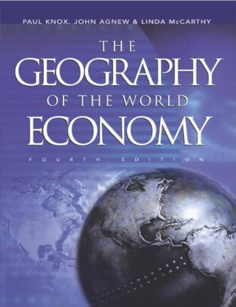 The Geography of the World Economy book by Paul L. Knox