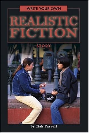 Write Your Own Realistic Fiction Story book by Tish Farrell