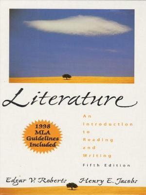 Literature : An Introduction to Reading and Writing, (1998 MLA Updated Edition)