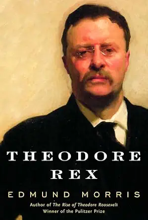 Theodore Rex Book By Edmund Morris