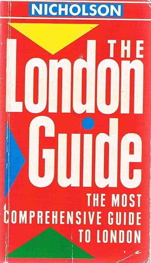 London Guide: The Most Comprehensive Guide to London