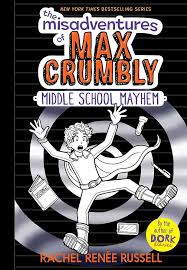 The Misadventures of Max Crumbly #2: Middle School Mayhem book by Rachel Renee Russell
