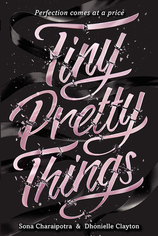 Tiny Pretty Things book by Sona Charaipotra
