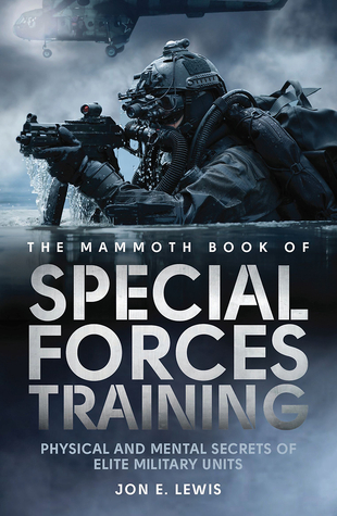 The Mammoth Book of Special Forces Training book by Jon E. Lewis