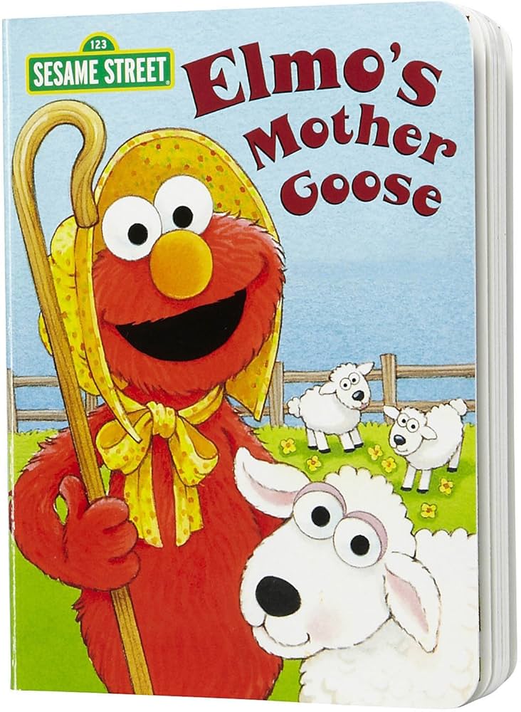 Elmo's Mother Goose (Sesame Street) (Big Bird's Favorites Board Books) (Board Book)