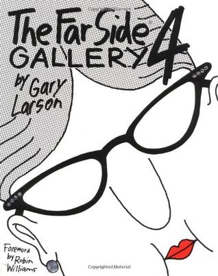 The Far Side Gallery Anthologies #4: The Far Side Gallery 4 book by Gary Larson