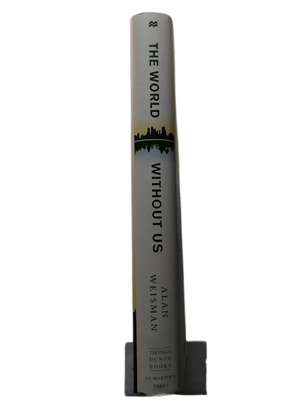 The World Without Us book by Alan Weisman