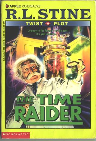 Twistaplot #1: The Time Raider book by R.L. Stine