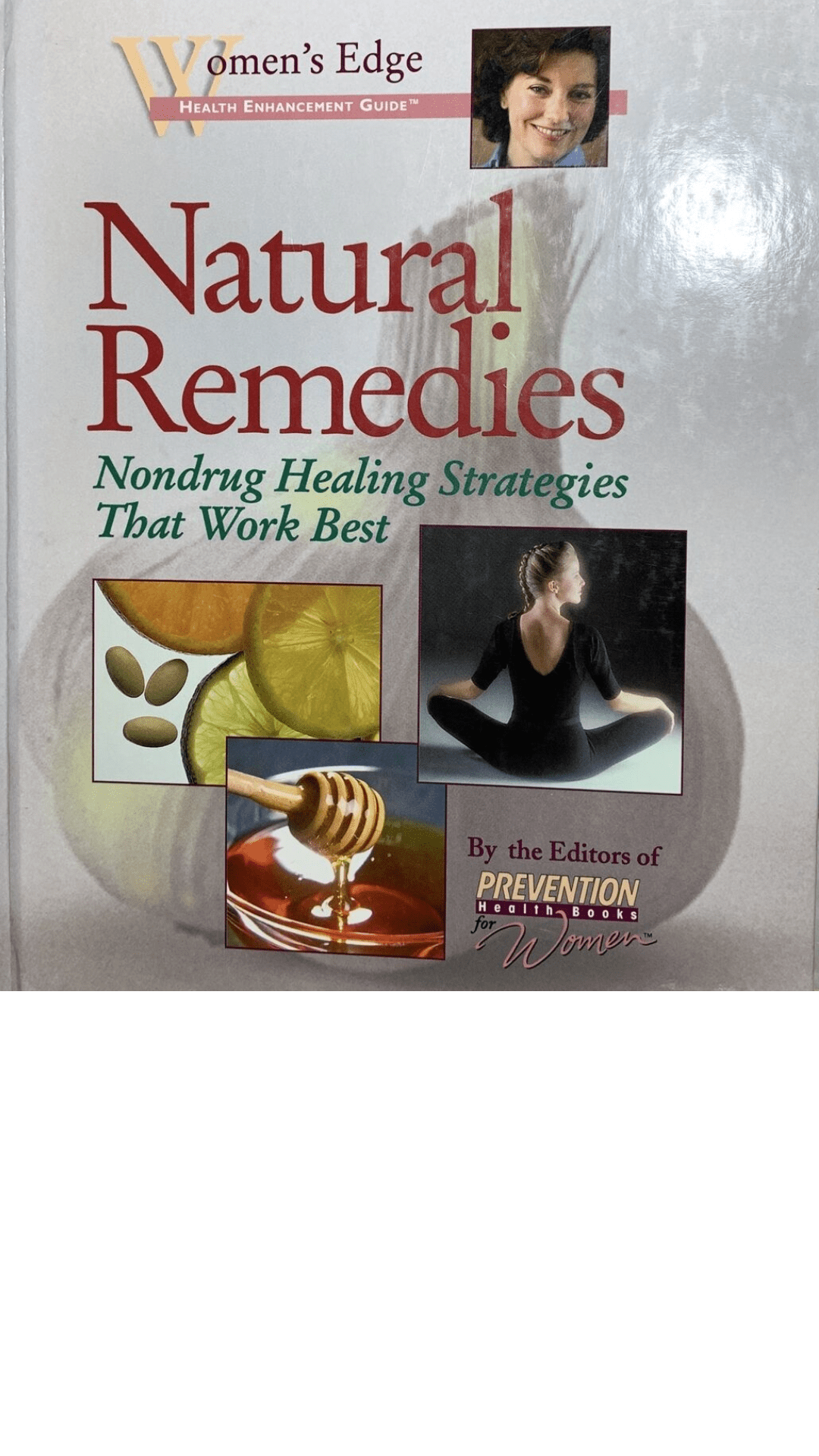 Natural Remedies: Nondrug Healing Strategies That Work Best