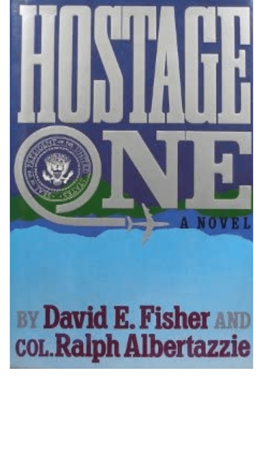 Hostage One by David Fisher