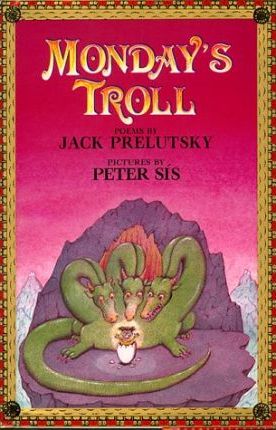 Monday's Troll: Poems by Jack Prelutsky