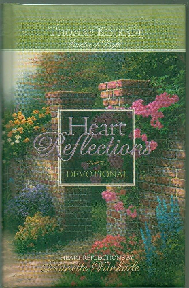 Heart Reflections Devotional: Heart Reflections by Nanette Kinkade