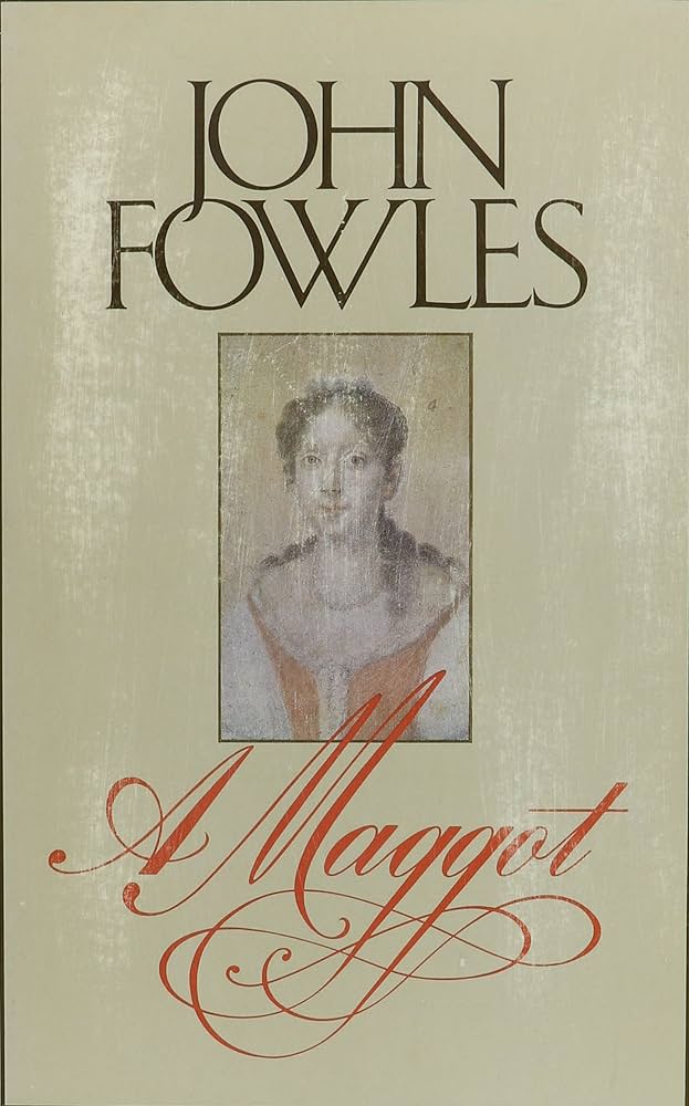 Maggot book by John Fowles