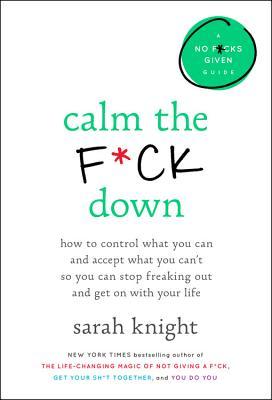 Calm the F*ck Down book by Sarah Knight