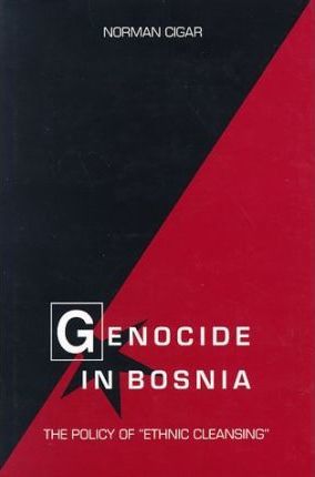Genocide in Bosnia : The Policy of Ethnic Cleansing