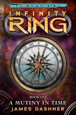 Infinity Ring #1: A Mutiny in Time book by James Dashner