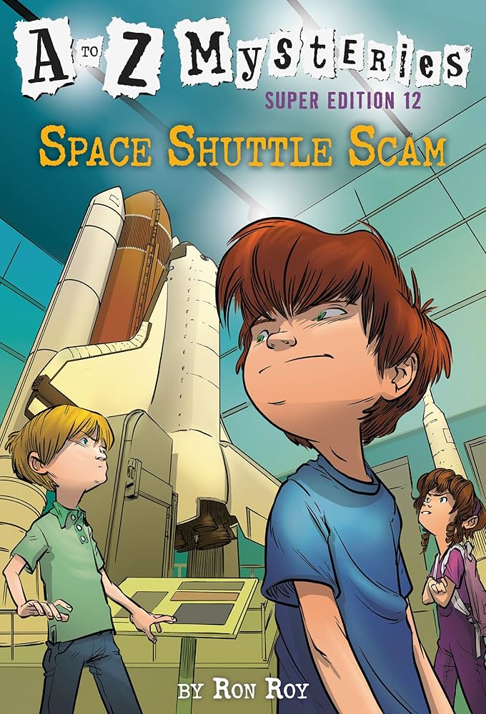 A to Z Mysteries Super Edition #12: Space Shuttle Scam book by Ron Roy