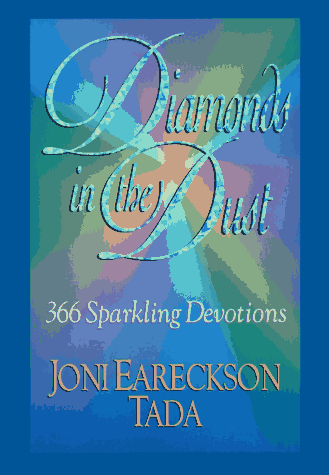 Diamonds in the Dust: 366 Sparkling Devotions Book by Joni Eareckson Tada