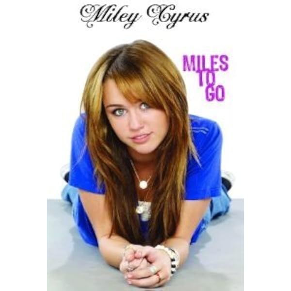Miles to Go by Miley Cyrus