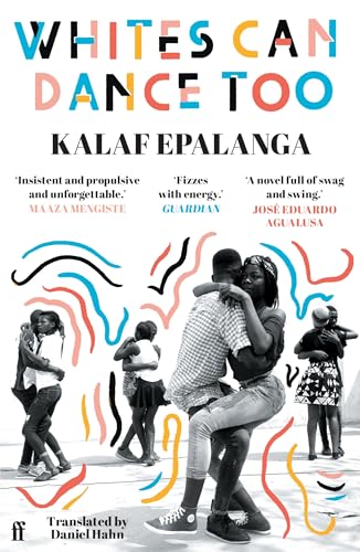 Whites Can Dance Too book by Kalaf Epalanga