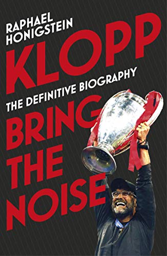 Klopp Bring the Noise book by Raphael Honigstein