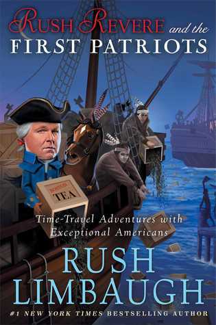 Rush Revere and the First Patriots book by Rush Limbaugh