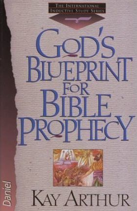 God's Blueprint for Bible Prophecy
