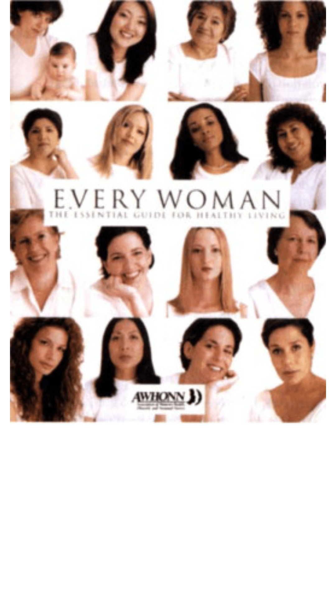 Every Woman: The Essential Guide for Healthy Living
