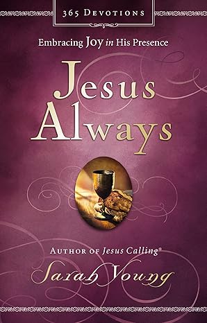 Jesus Always: Embracing Joy in His Presence book by Sarah Young