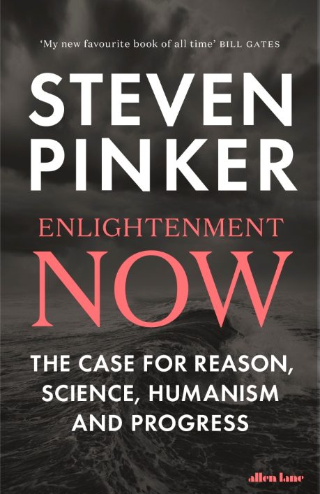 Enlightenment Now: The Case for Reason, Science, Humanism, and Progress book by Steven Pinker