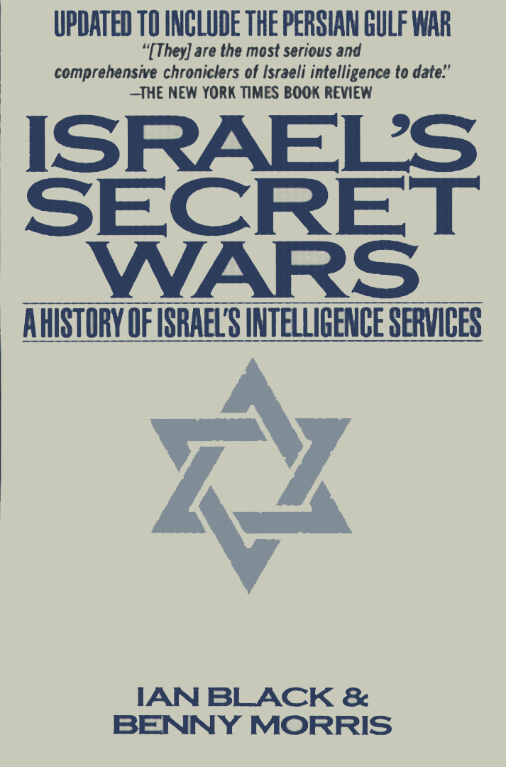 Israel's secret wars: The untold history of Israeli intelligence book by Ian Black ,  Benny Morris