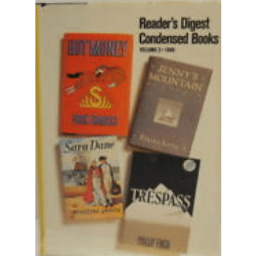 Reader's Digest Condensed Books Volume 2 1988 ; Hot Money ; Jenny's Mountain ; Trespass ; Sara Dane