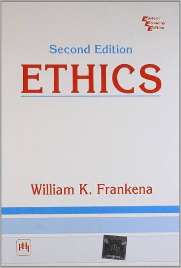 Ethics 2nd Edition by William K. Frankena