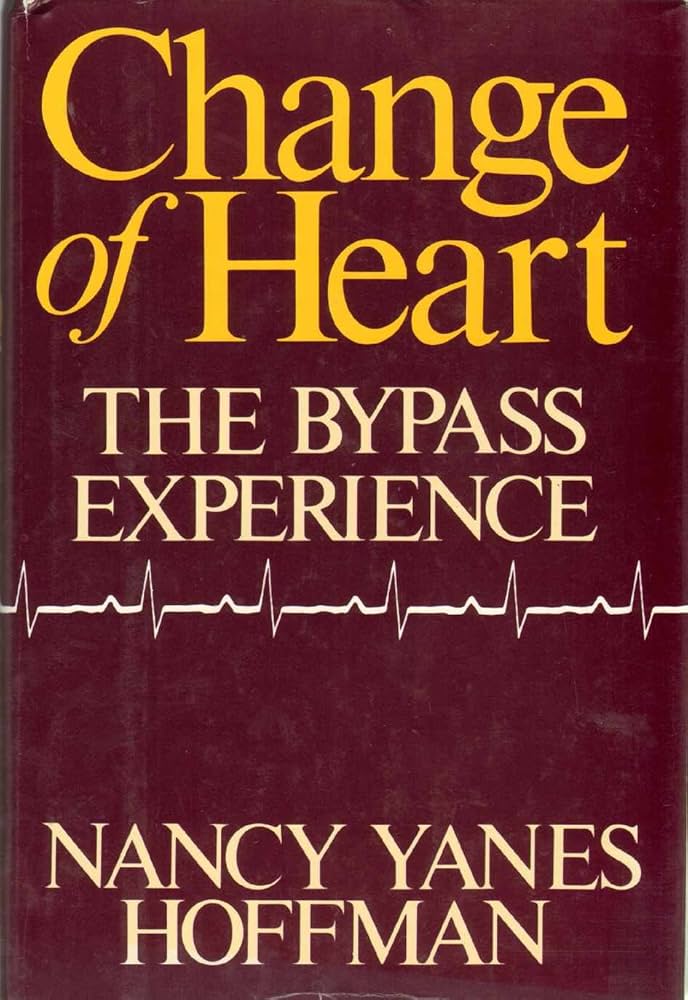 Change of Heart: The Bypass Experience