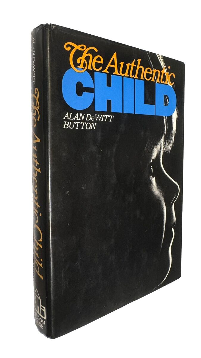 The Authentic Child book by Alan DeWitt Button