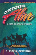 Completely Alive: A Year of Daily Devotions book by S. Rickly Christian