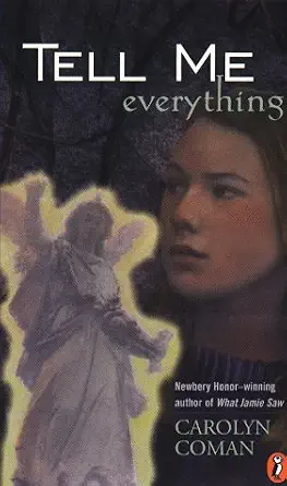Tell Me Everything Book By Carolyn Coman