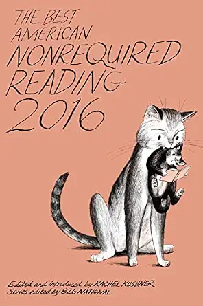 The Best American Nonrequired Reading 2016 Book By Rachel Kushner