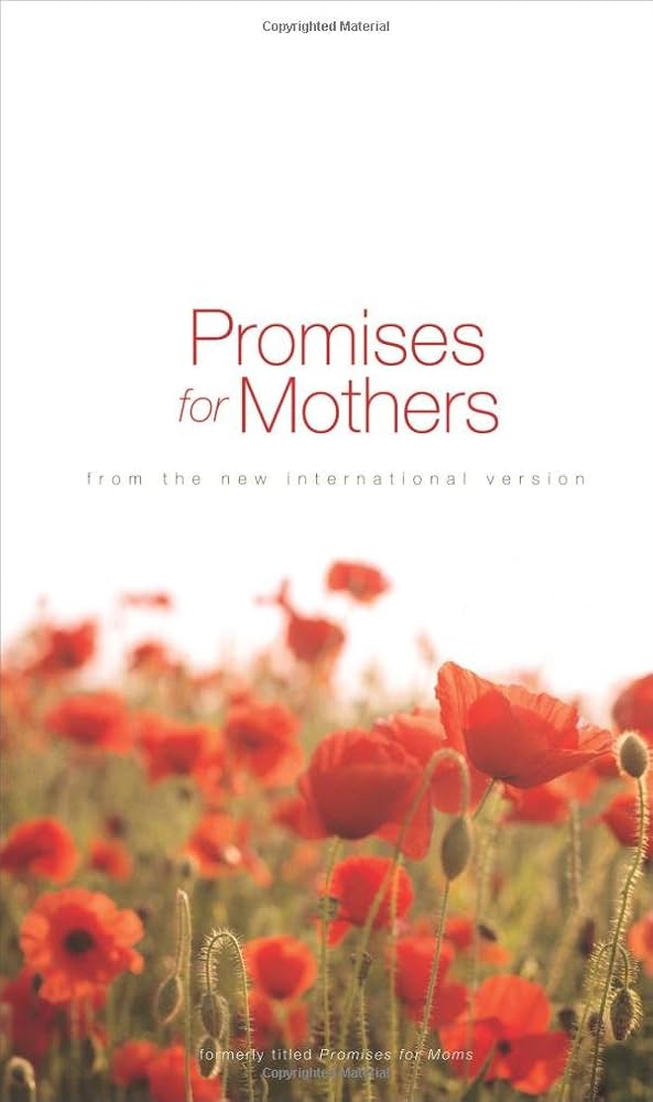 Promises for Mothers: from the New International Version