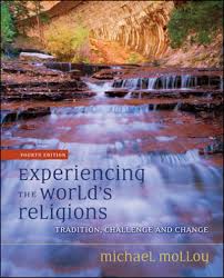 Experiencing the World's Religions: Tradition, Challenge, and Change book by Michael Molloy