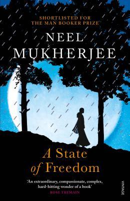 A State of Freedom book by Neel Mukherjee