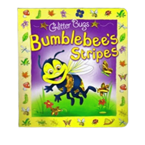 Glitter Bugs: Bumblebee's Stripes (Board Book)