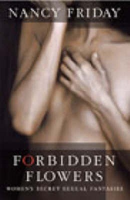 Forbidden Flowers book by Nancy Friday