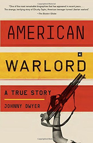 American Warlord: A True Story Book by Johnny Dwyer